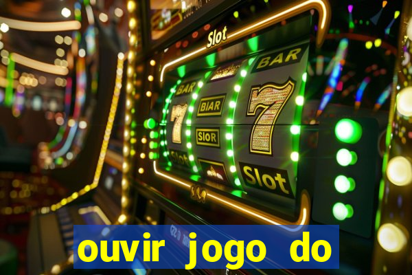 ouvir jogo do vasco ao vivo